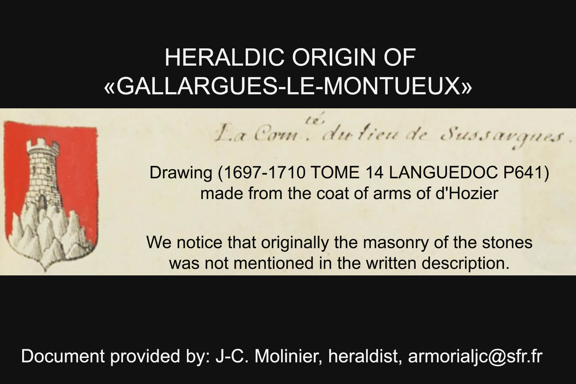 Drawn for the first time (1697-1710 TOME 14 LANGUEDOC P641.) but adding masonry stones to the tower, which was not originally indicated.